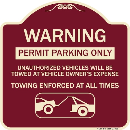 Signmission Permit Parking Only Unauthorized Vehicles Will Be Towed at Vehicle Owners Expense To, BU-1818-23309 A-DES-BU-1818-23309